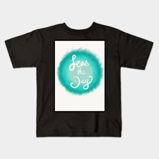 Seas the Day Kids T-Shirt